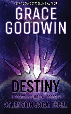 Destiny: Ascension Saga: Books 7, 8 & 9: Volume 3 By Goodwin, Grace