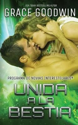Unida a la Bestia By Goodwin, Grace 9781795902939 (Paperback)