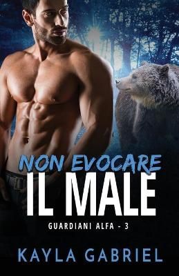 Non evocare il male By Gabriel 9781795909679 (Paperback)