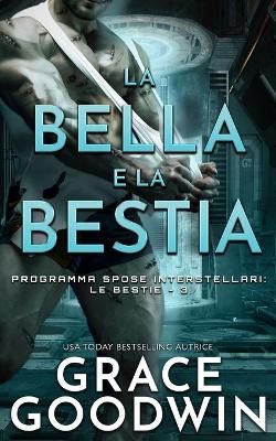 La Bella e la Bestia By Goodwin, Grace 9781795915403 (Paperback)