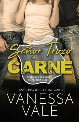 Se?or Trozo de Carne By Vanessa Vale 9781795952958 (Paperback)