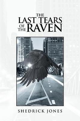 Last Tears of the Raven By Jones 9781796018134 (Paperback)