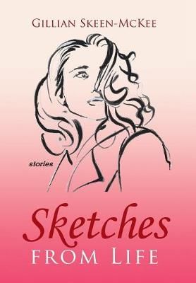 Sketches from Life By Skeen-McKee 9781796024050 (Hardback)
