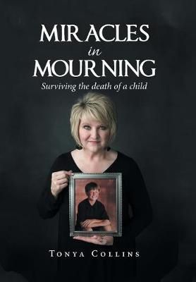 Miracles in Mourning By Collins 9781796031546 (Hardback)