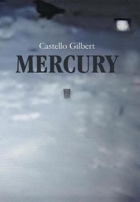 Mercury By Gilbert 9781796040654 (Hardback)