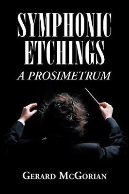 Symphonic Etchings By McGorian 9781796044324 (Paperback)