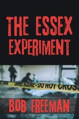 Essex Experiment By Bob Freeman 9781796046311 (Paperback)