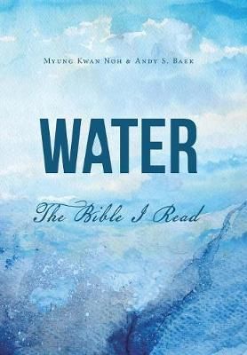 Water By Mwung Kwan Noh 9781796046717 (Hardback)