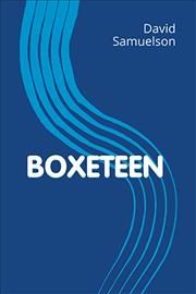 Boxeteen By David Samuelson 9781796051858 (Hardback)
