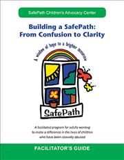 Building a Safepath By Safepath Children's Advocacy Center (Paperback)