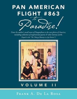 Pan American Flight #863 to Paradise! By De La Rosa 9781796072525