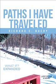 Paths I Have Traveled By Richard E Buery 9781796073300 (Paperback)