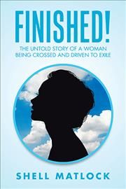 Finished! By Shell Matlock 9781796086843 (Paperback)