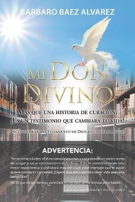 Mi Don Divino By Barbaro Baez Alvarez 9781796091861 (Paperback)