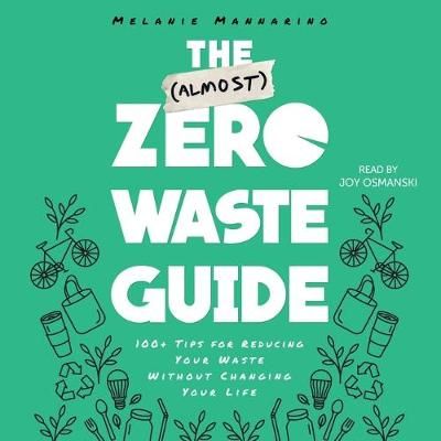The (Almost) Zero-Waste Guide 9781797112084 (CD-Audio)