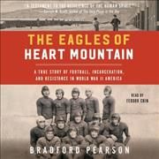 The Eagles of Heart Mountain 9781797119373 (CD-Audio)