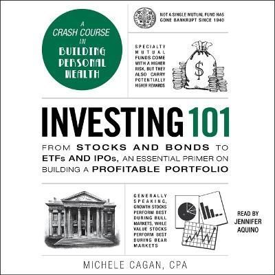 Investing 101 By Michele Cagan (author), Jennifer Aquino (read by)