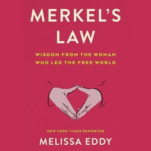Merkel's Law By Melissa Eddy (author), Lisa Flanagan (read by)