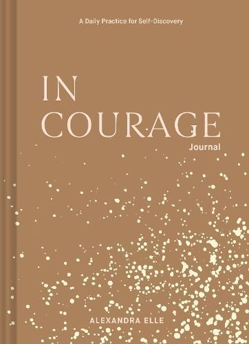 In Courage Journal By Alexandra Elle 9781797200118 (Diary)
