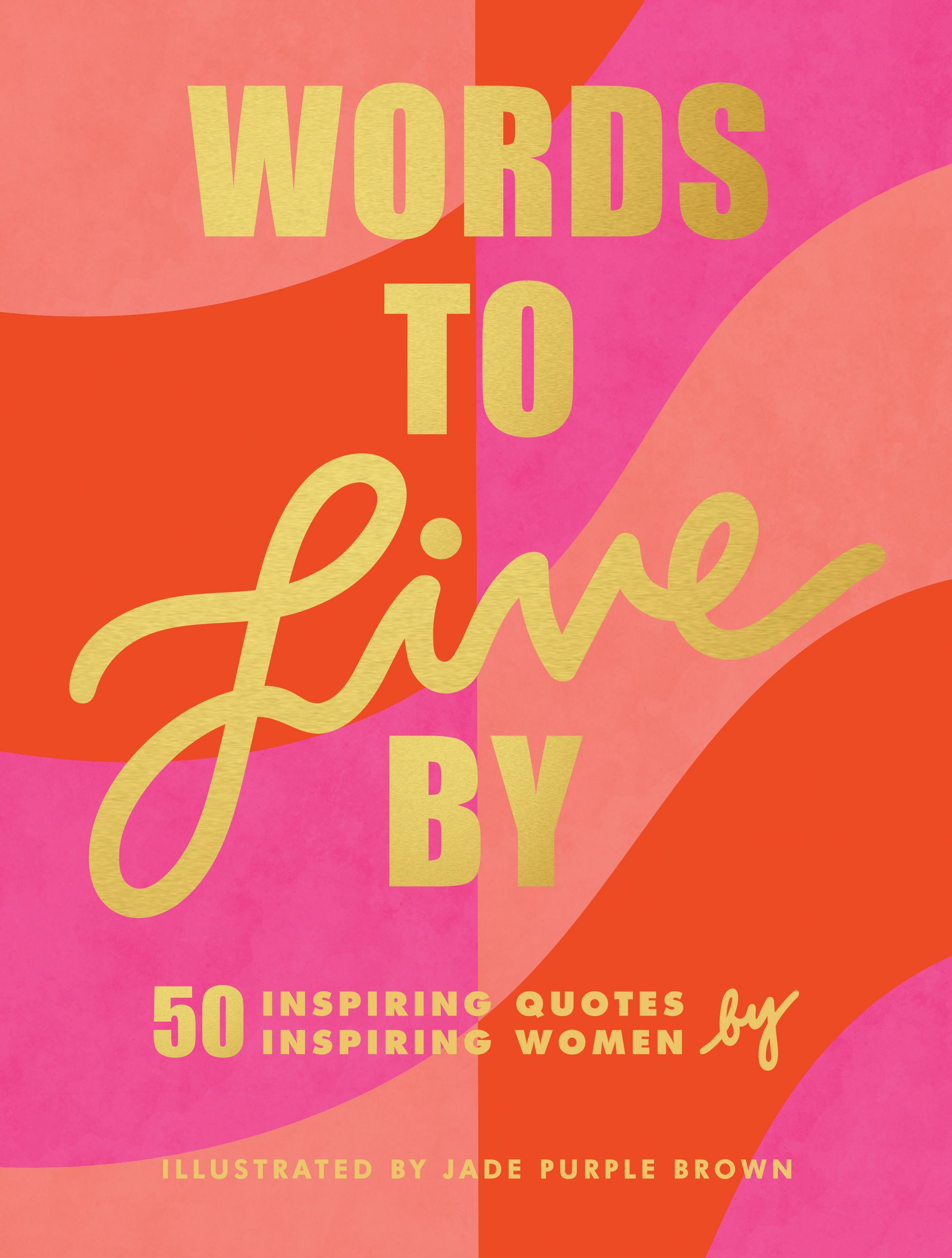 Words to Live By By Jade Purple Brown 9781797201054 (Hardback)