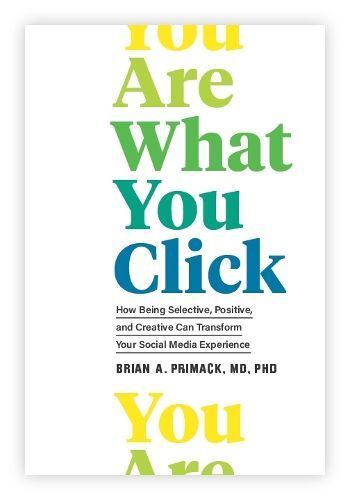 You Are What You Click By Brian A. Primack 9781797203645 (Hardback)