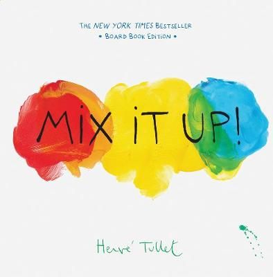 Mix It Up! By Herve Tullet 9781797207605 (Board book)