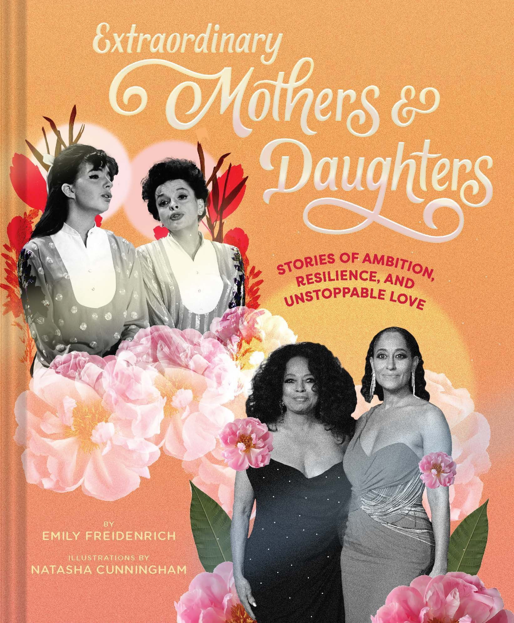 Extraordinary Mothers and Daughters By Emily Freidenrich 9781797210667
