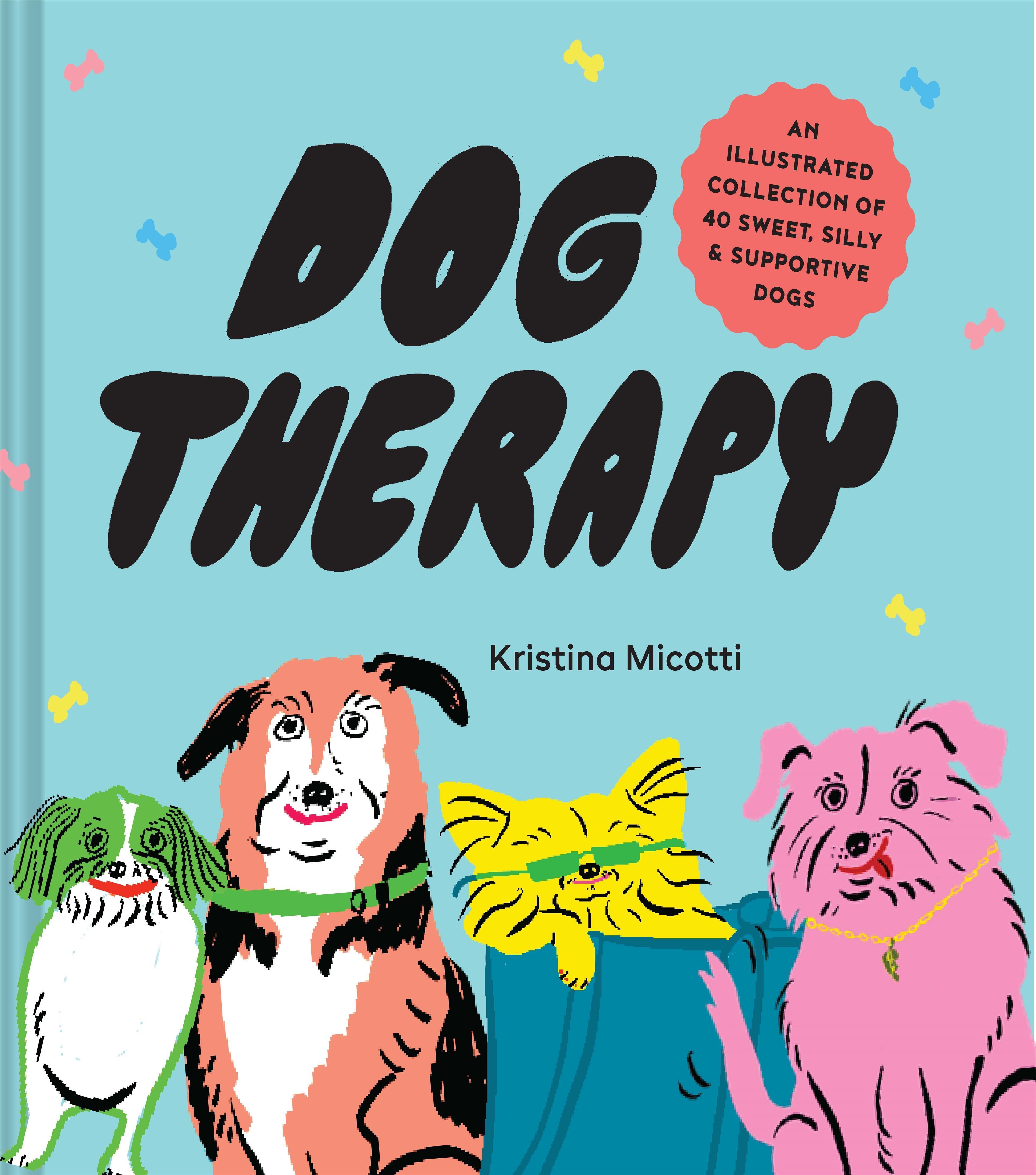 Dog Therapy By Kristina Micotti 9781797211183 (Hardback)