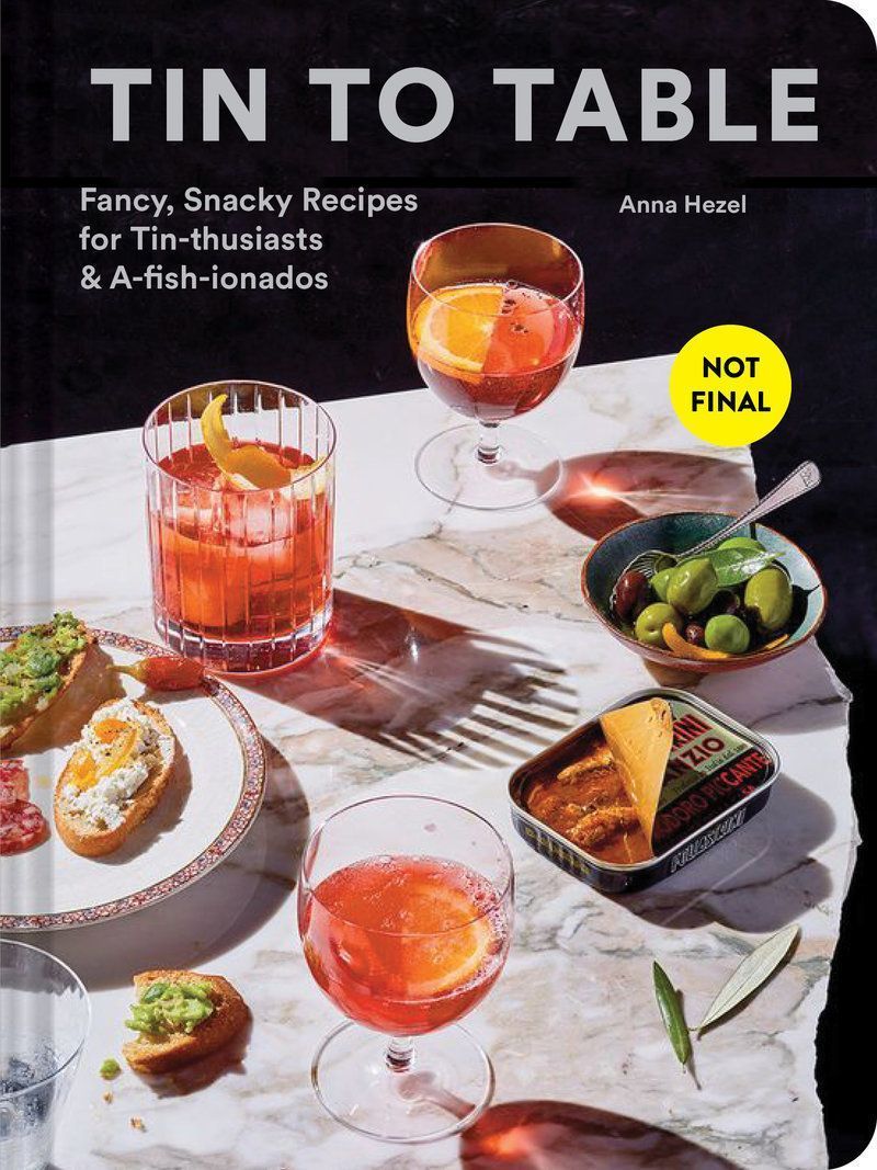 Tin to Table By Anna Hezel 9781797215518 (Hardback)