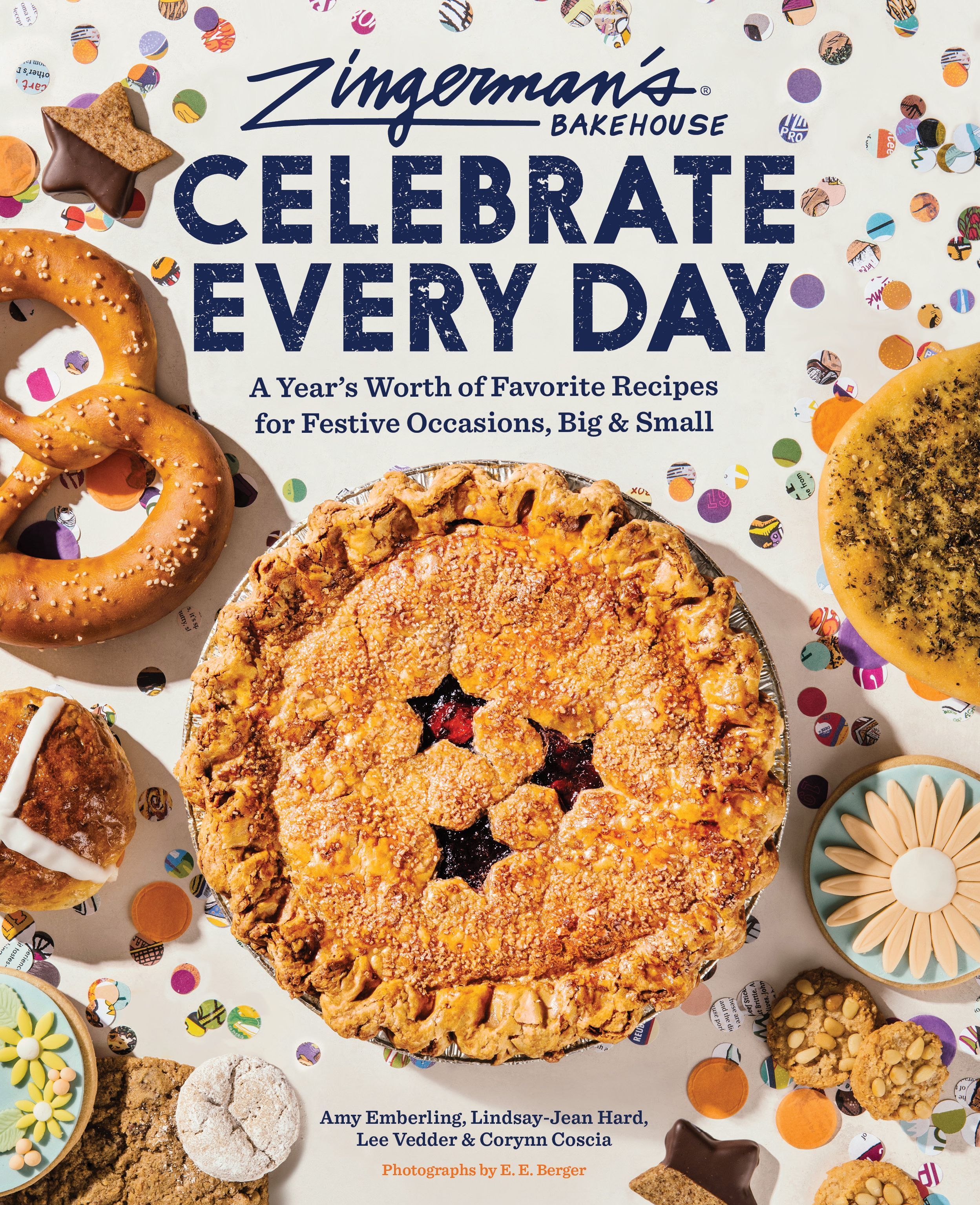 Zingerman's Bakehouse Celebrate Every Day By Amy Emberling (Hardback)