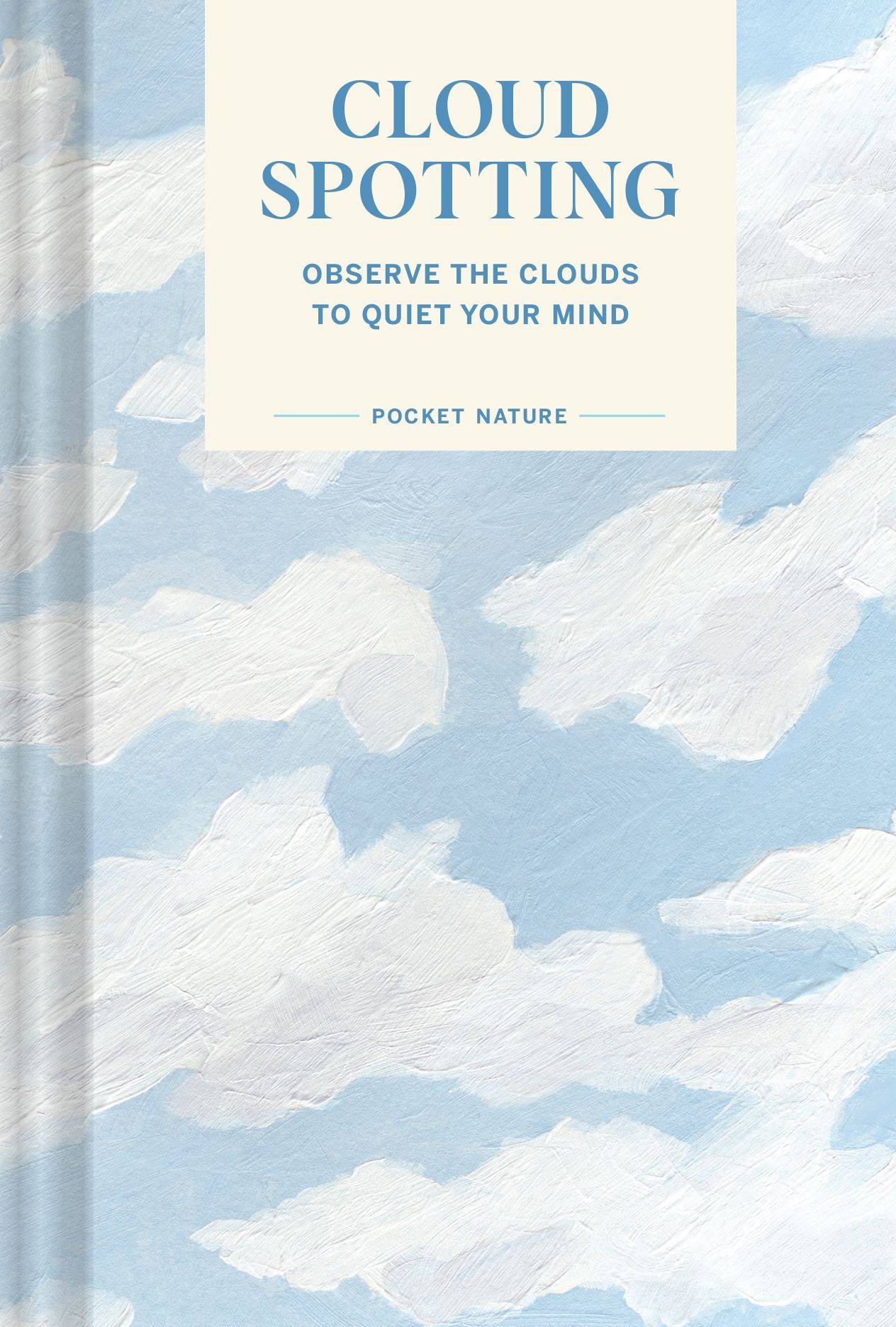 Pocket Nature: Cloud-Spotting By Casey Schreiner 9781797218243