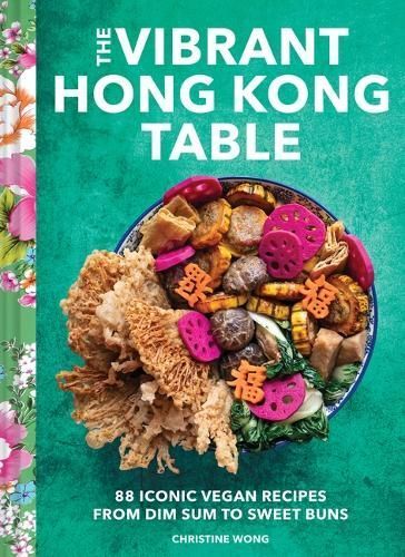 The Vibrant Hong Kong Table 9781797219912 (Hardback)