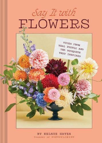 Say It With Flowers 9781797228709 (Hardback)