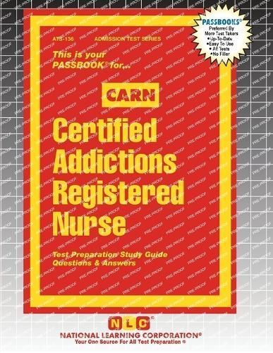 Certified Addictions Registered Nurse (CARN) 9781799358367 (Paperback)