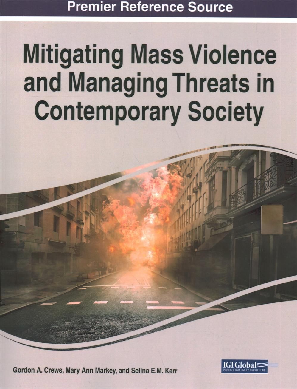 Mitigating Mass Violence and Managing Threats in Contemporary Society
