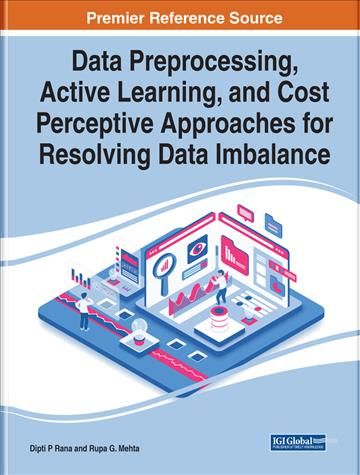 Data Preprocessing, Active Learning, and Cost Perceptive Approaches for Resolving Data Imbalance