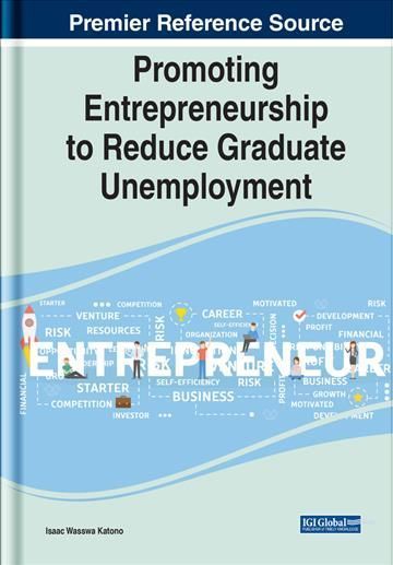 Promoting Entrepreneurship to Reduce Graduate Unemployment (Hardback)