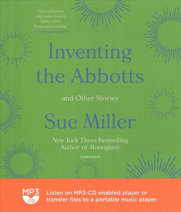 Inventing the Abbotts By Sue Miller (author), Allyson Ryan (read by)
