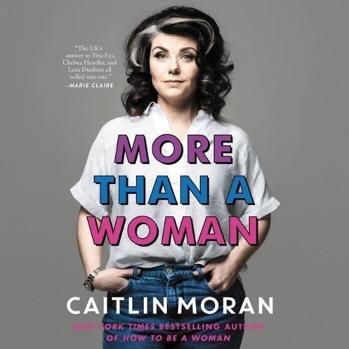 More Than a Woman Lib/E By Caitlin Moran (read by) 9781799941309