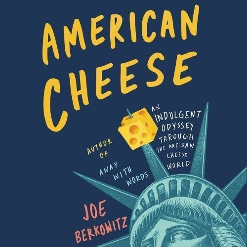 American Cheese By Joe Berkowitz (author), Charlie Thurston (read by)