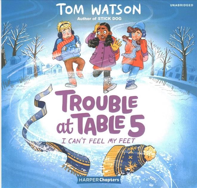 Trouble at Table 5 #4: I Can't Feel My Feet By Tom Watson (CD-Audio)