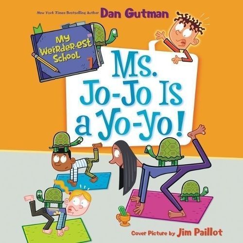 Ms. Jo-Jo Is a Yo-Yo! By Dan Gutman 9781799949206 (CD-Audio)