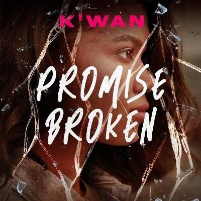 Promise Broken Lib/E By K'Wan (author), Honey Jones (read by)