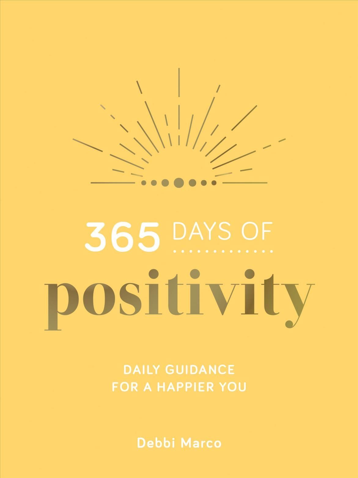 365 Days of Positivity By Debbi Marco 9781800071025 (Hardback)