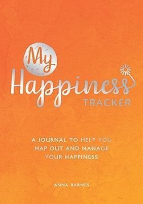 My Happiness Tracker By Anna Barnes 9781800074460 (Paperback)