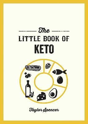 The Little Book of Keto By Taylor Spencer 9781800076808 (Paperback)