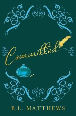 Committed By B.L. Matthews 9781800160477 (Paperback)