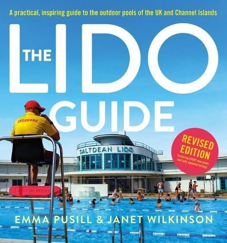 The Lido Guide By Janet Wilkinson, Emma Pusill 9781800183346