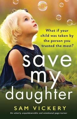 Save My Daughter By Vickery 9781800194267 (Paperback)