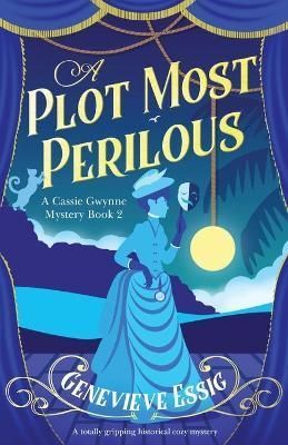 A Plot Most Perilous By Genevieve Essig 9781800196971 (Paperback)